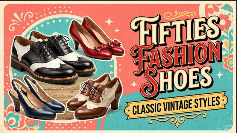 fifties fashion shoes​